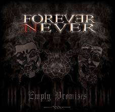 Forever Never : Empty Promises